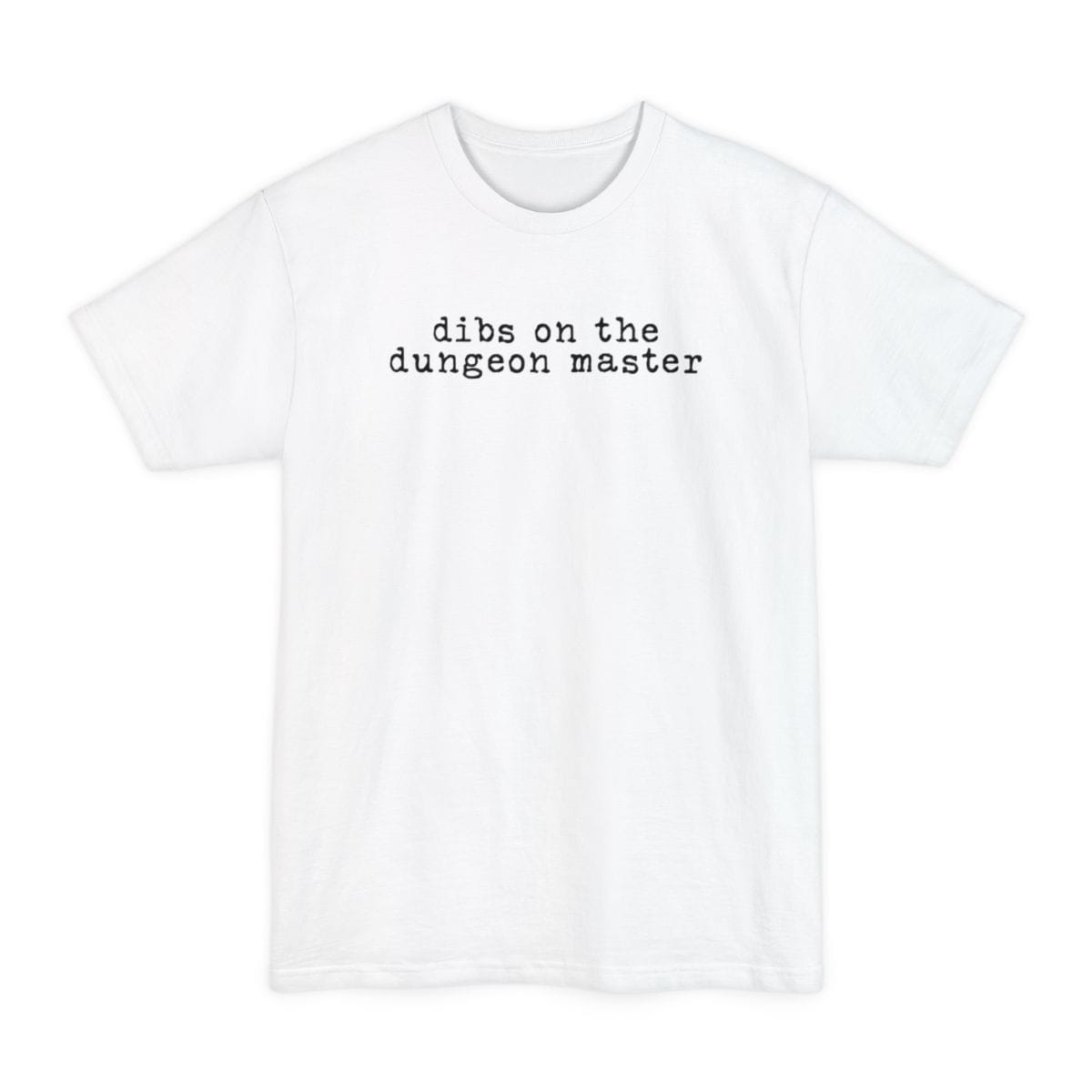 Dibs On The Dungeon Master Tall T-Shirt