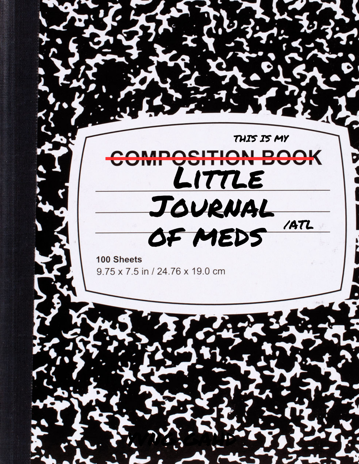 Yvng Gahd’s Little Journal Of Meds Book : Atlanta Edition