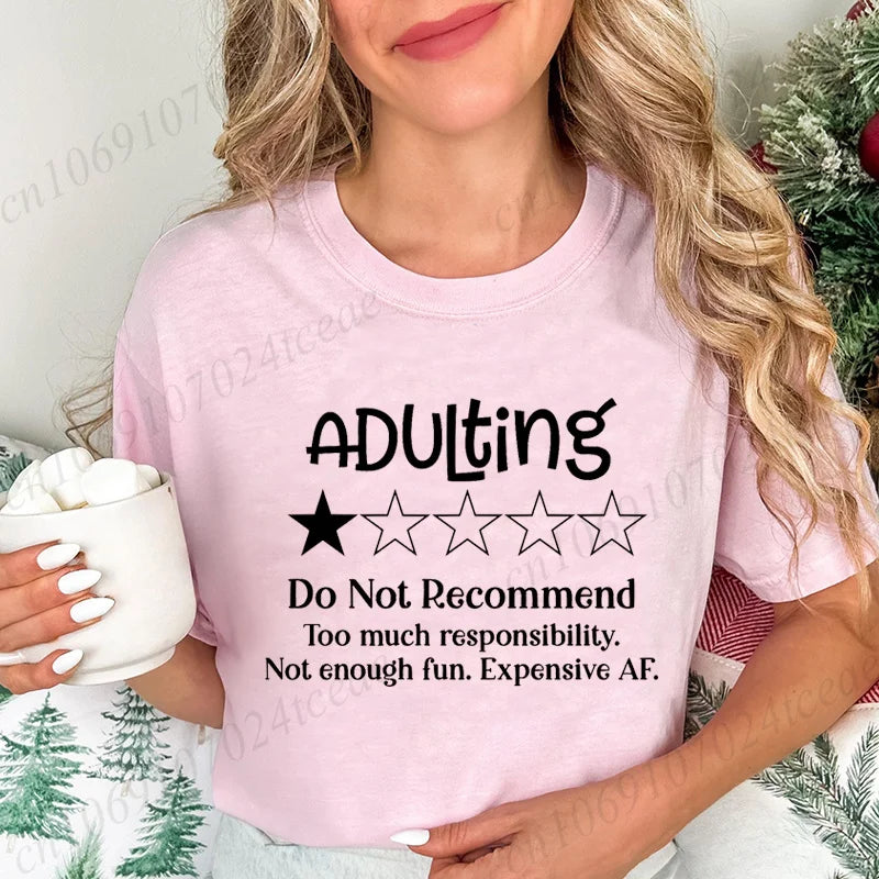 Funny Adulting Would Not Recommend Graphic Printed T-shirt Fashion Creative Design T Shirt Female Casual Crew Neck Short Sleeve