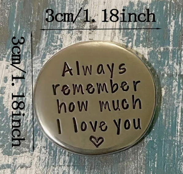 💖 Moneda de bolsillo "Recuerda siempre cuánto te quiero" - Regalo de recuerdo romántico