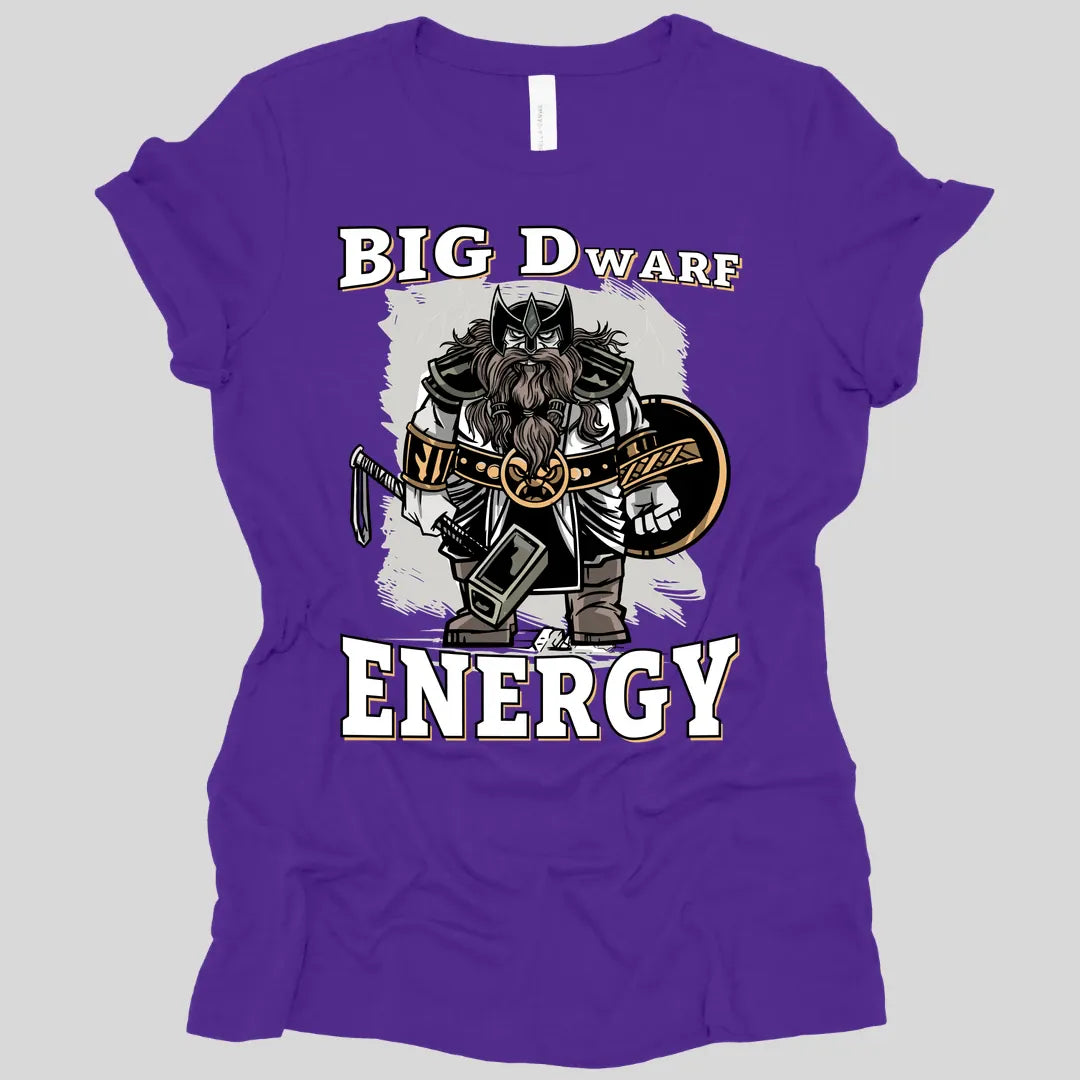 Big D (Dwarf) Energy Fantasy Dwarf Women's T-shirt