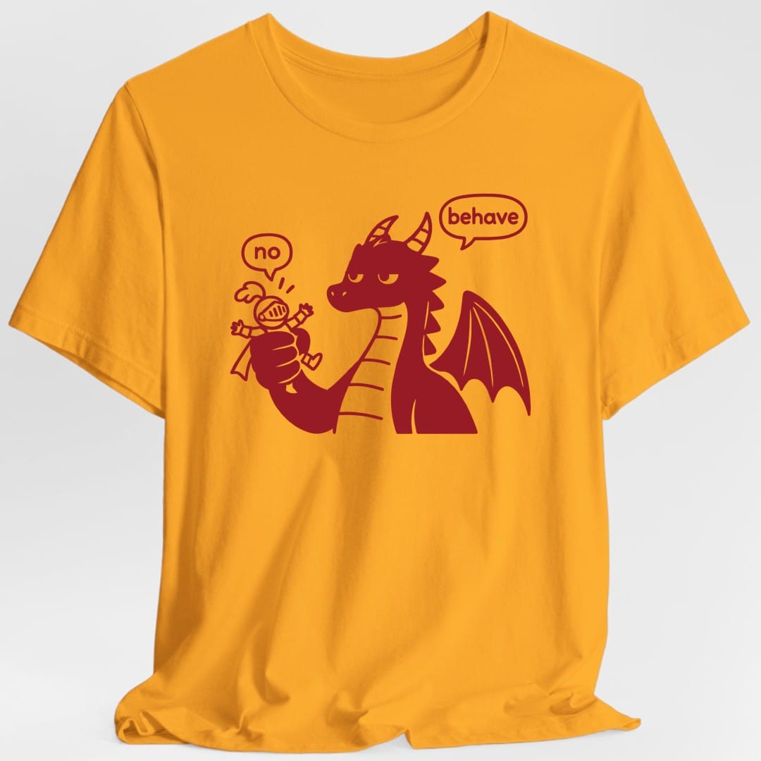 Dragon Behave T-Shirt