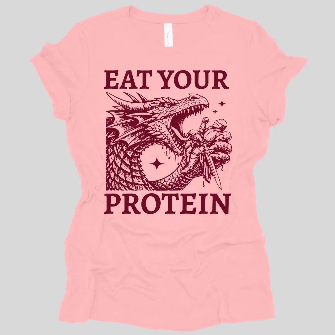 Eat Your Protein Dragon Women's T-shirt