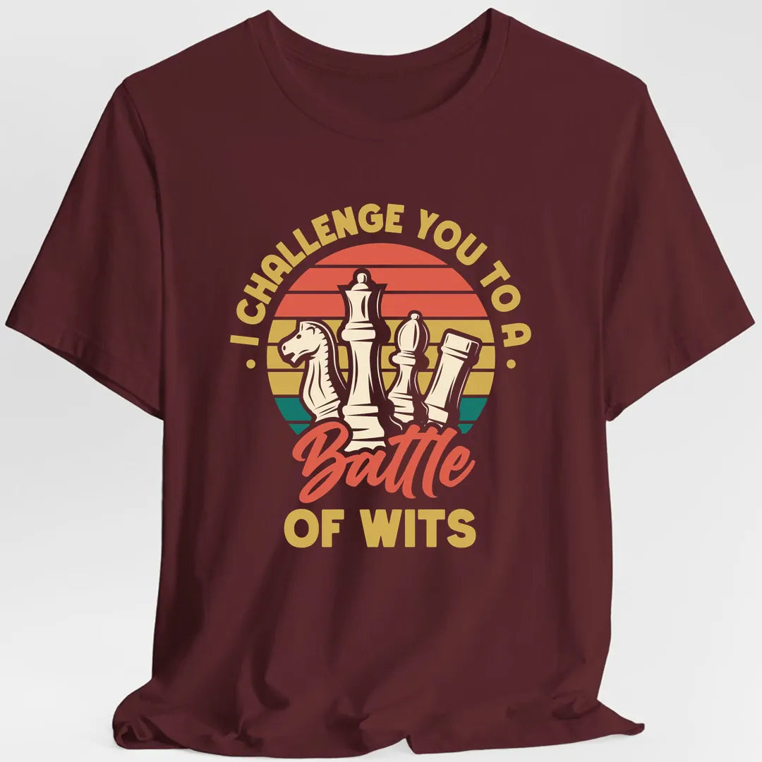 I Challenge You to a Battle of Wits Funny Chess T-Shirt