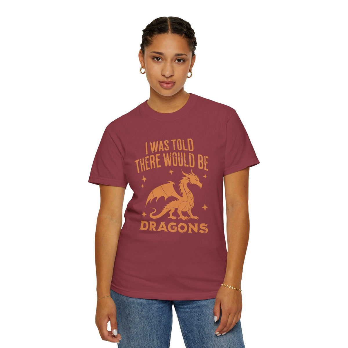 I Was Told There Would Be Dragons T-shirt - Comfort Colors