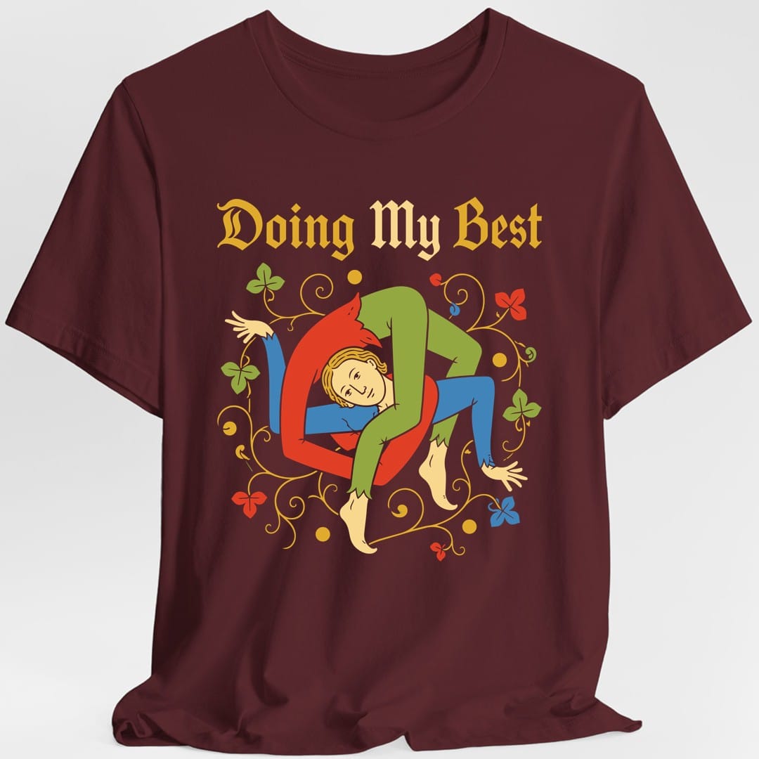 Medieval Doing My Best T-Shirt