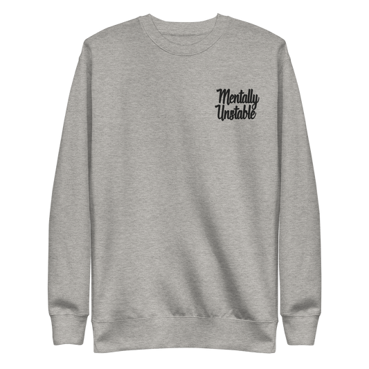 Mentally Unstable Embroidered Sweatshirt