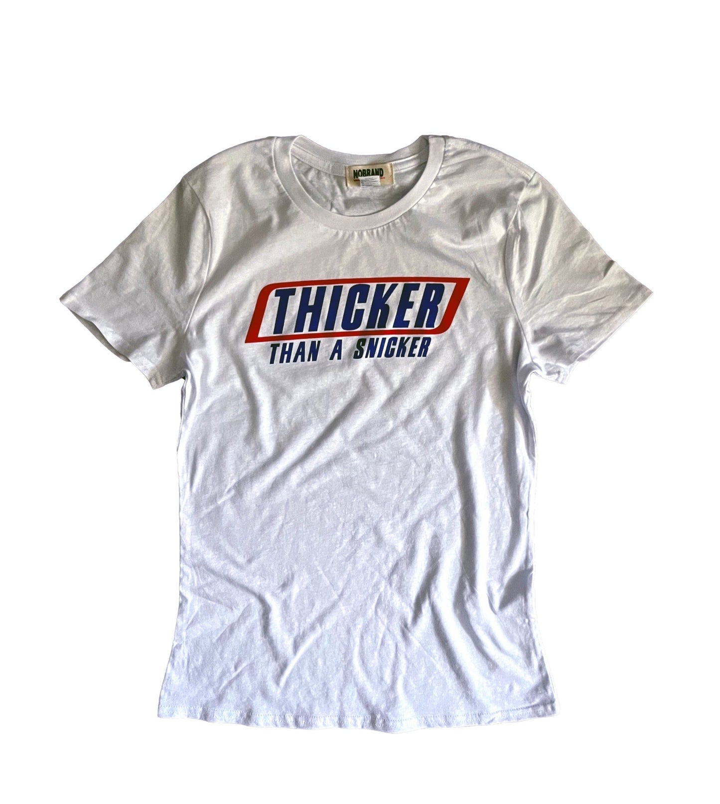 Camiseta "Thicker than Snicker" {ESTA ES UNA CAMISETA UNISEX}