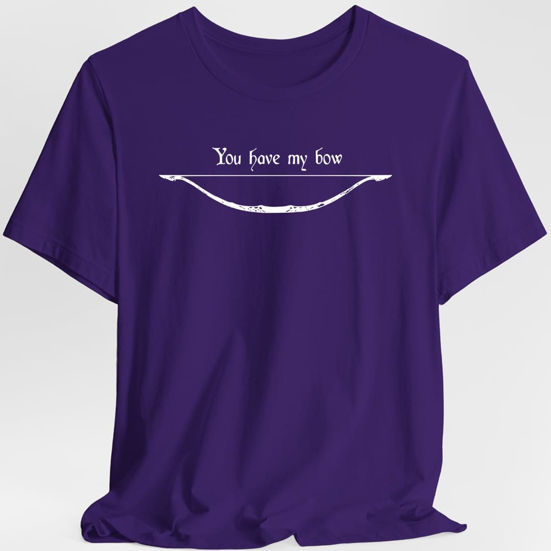 You Have My Bow T-Shirt