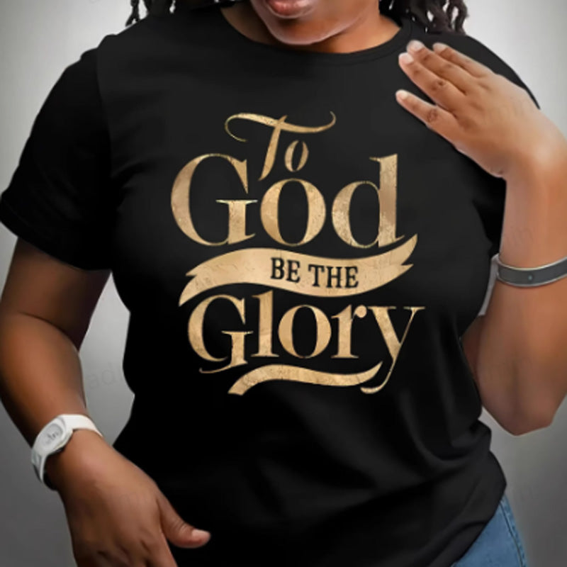 To God Be The Glory Faith Based Gold Print Unisex Casual Summer T-shirt