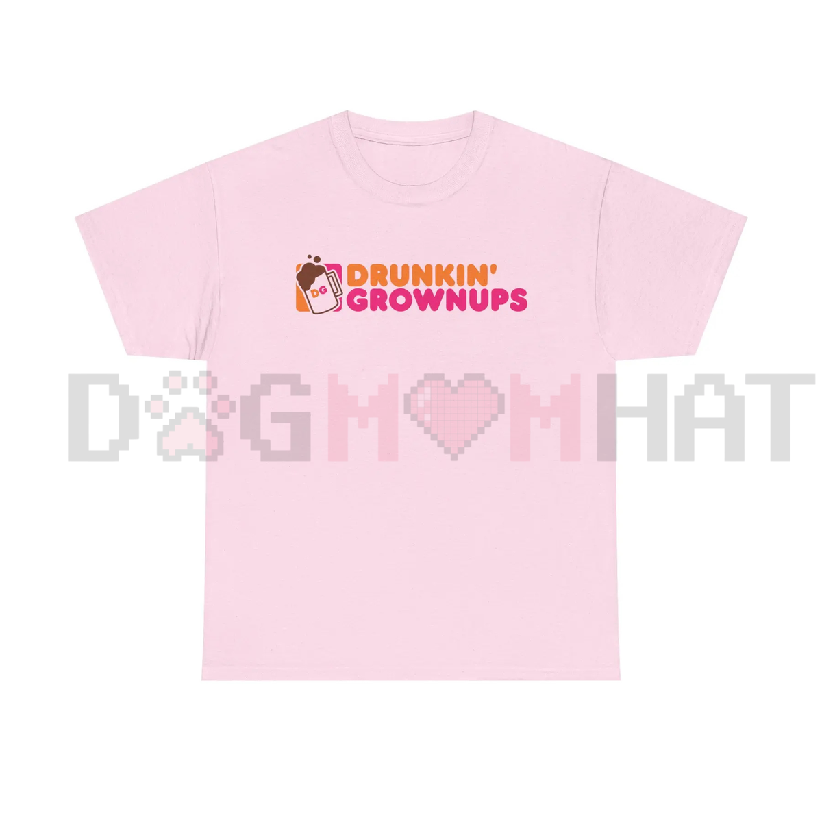 "Drunkin’ Grownups" Sarcastic Drinking Tee