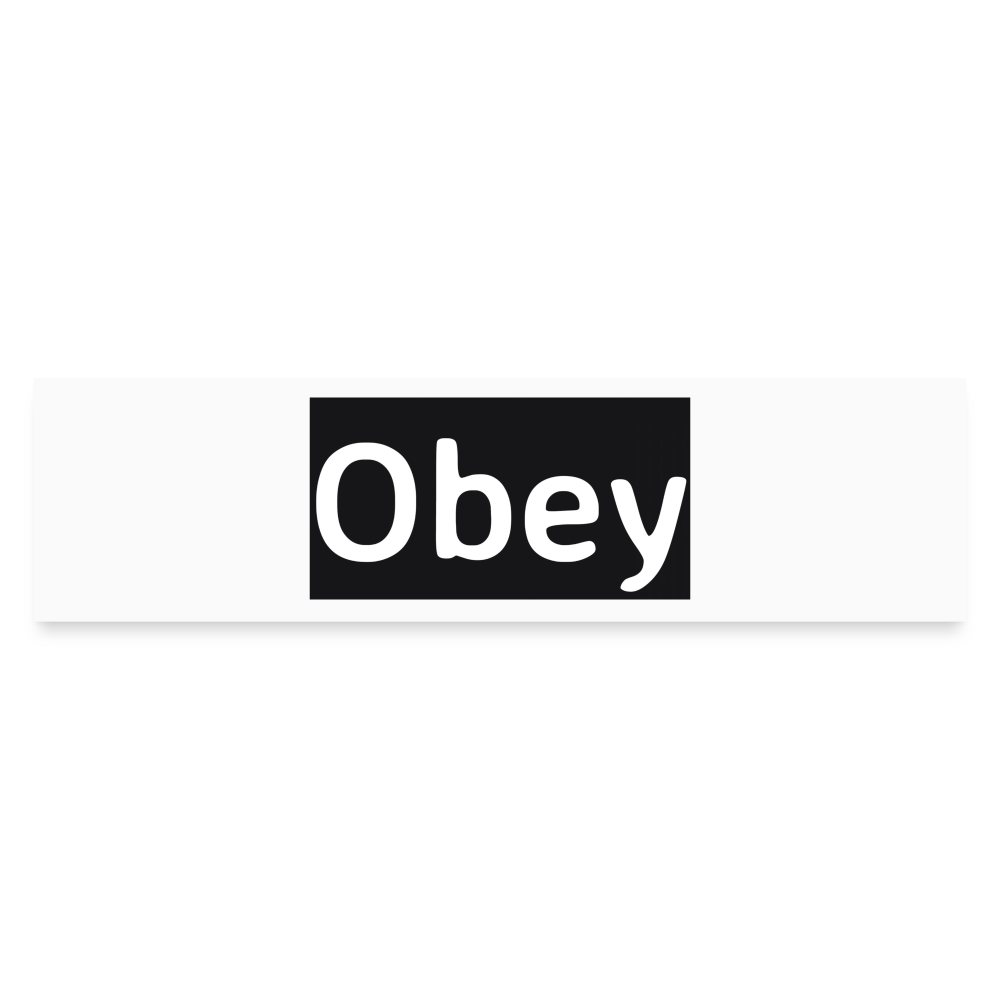 Bumper Sticker - "Obey"