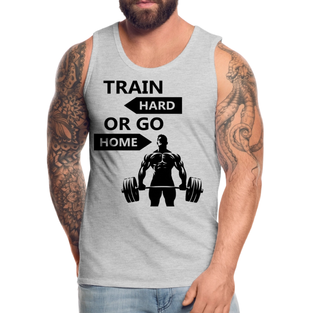 Men’s Train Hard or Go Home Weightlifting Premium Tank Top