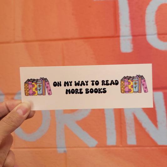 "On My Way to Read More Books" Mini Bumper Sticker