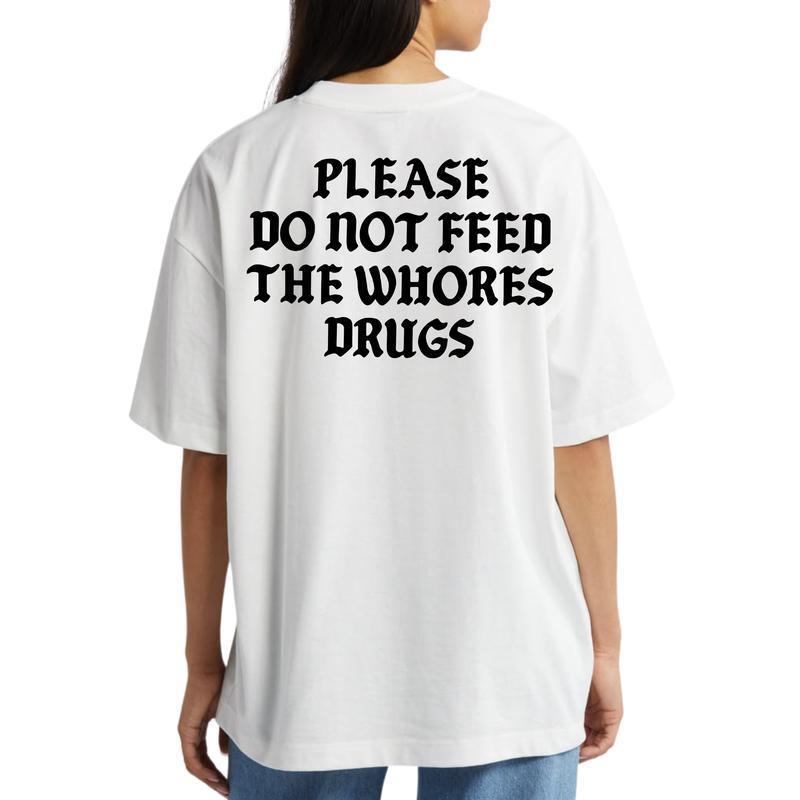 "Please Do Not Feed" Funny Graphic Tee - Sarcastic Zoo & Animal Humor Shirt