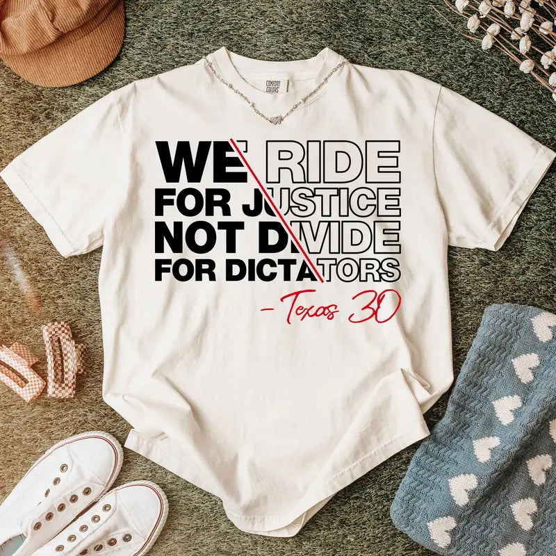 "We Ride for Justice Not Divide" Shirt – Anti-Dictator Freedom Tee