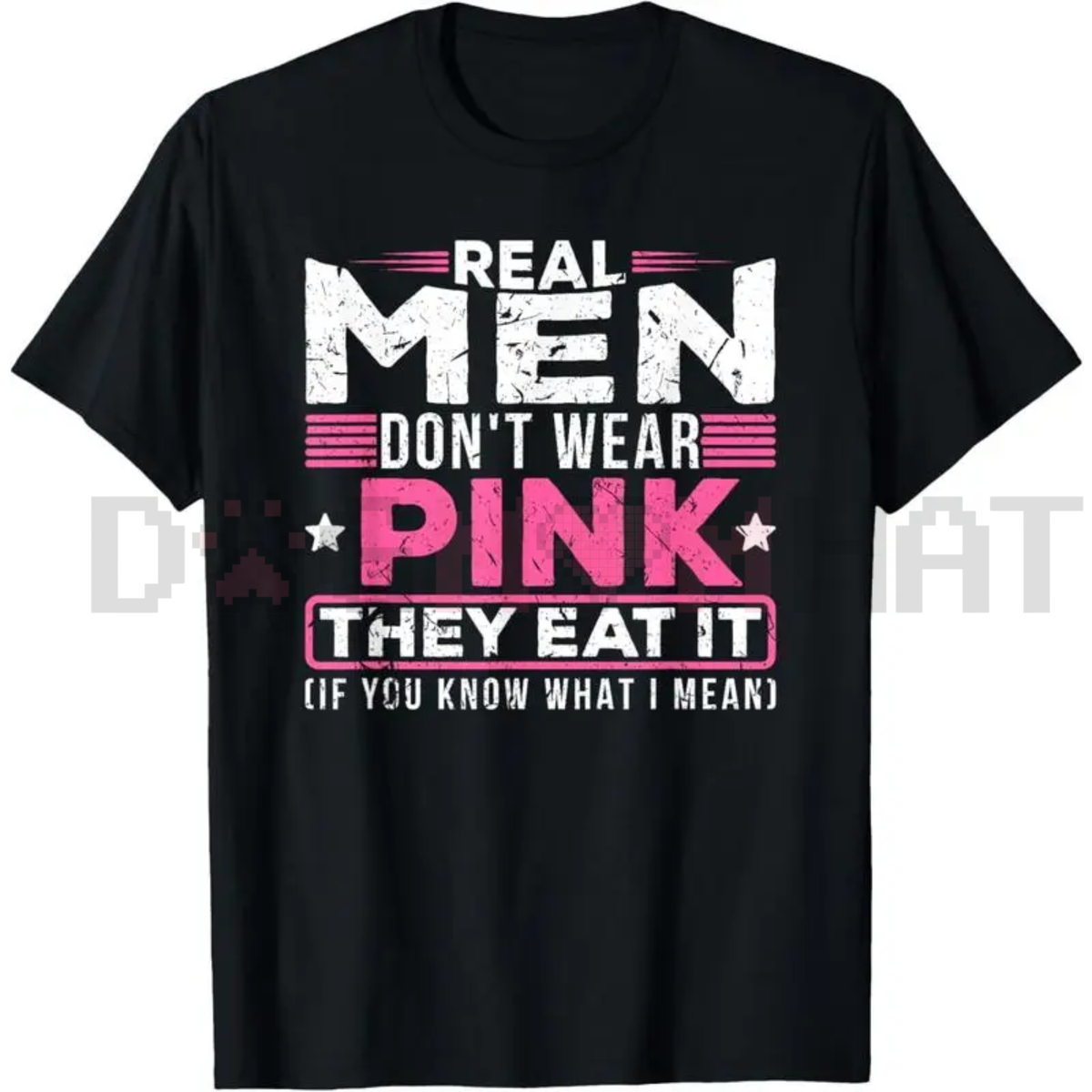 "Real Men Don't Wear Pink" Sexy Perverted Mouth Cat T-Shirt