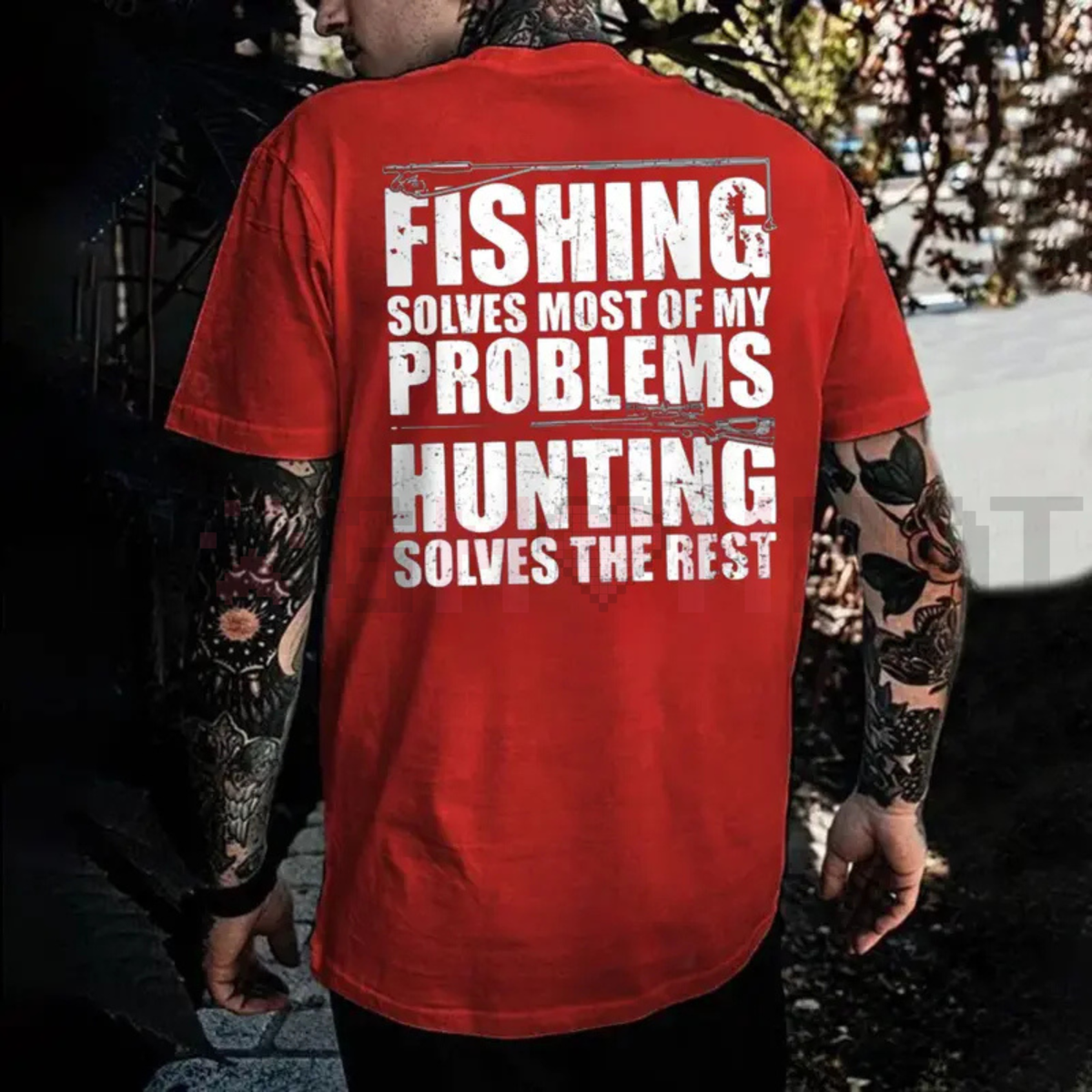 "Fishing Solves Most Of My Problems Hunting Solves The Rest" Shirt