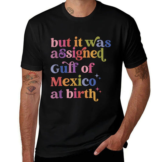 Pero fue asignada Golfo de México al nacer Camiseta de corte holgado