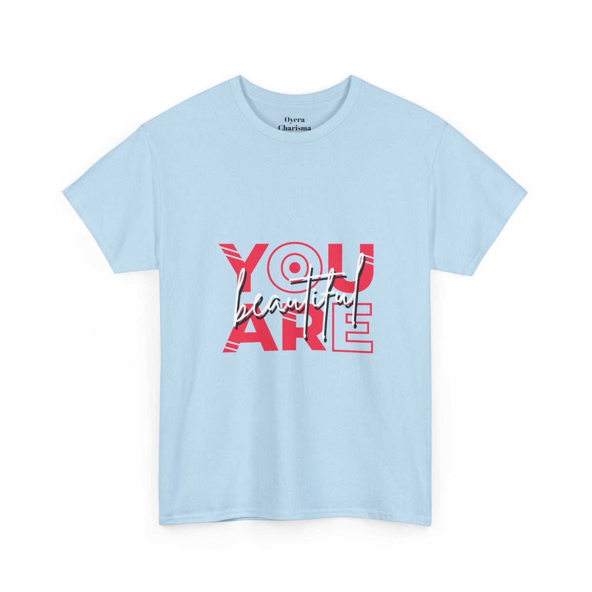 “ You Are Beautiful” Graphic Tee