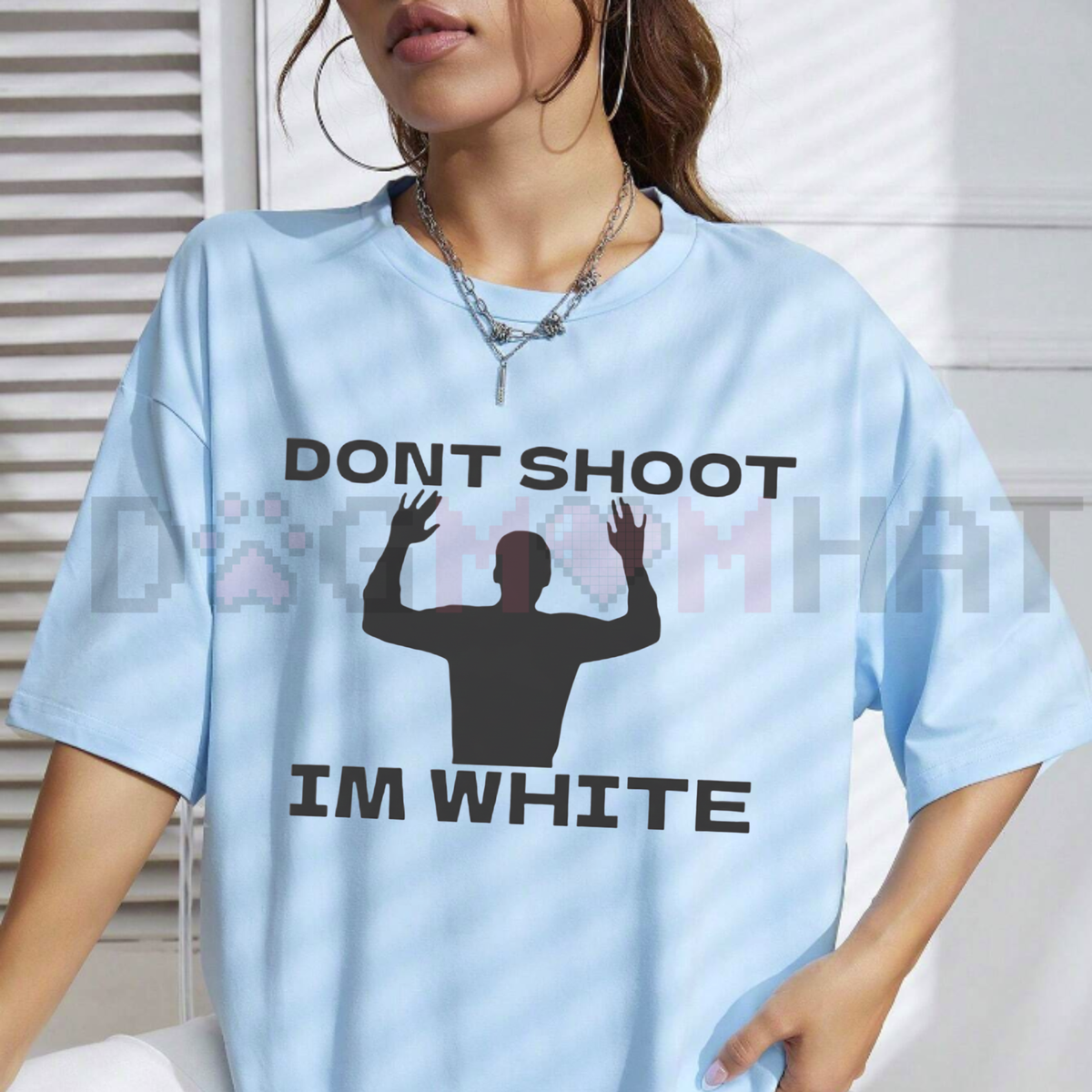 "Don't Shoot I'm White" T-Shirt