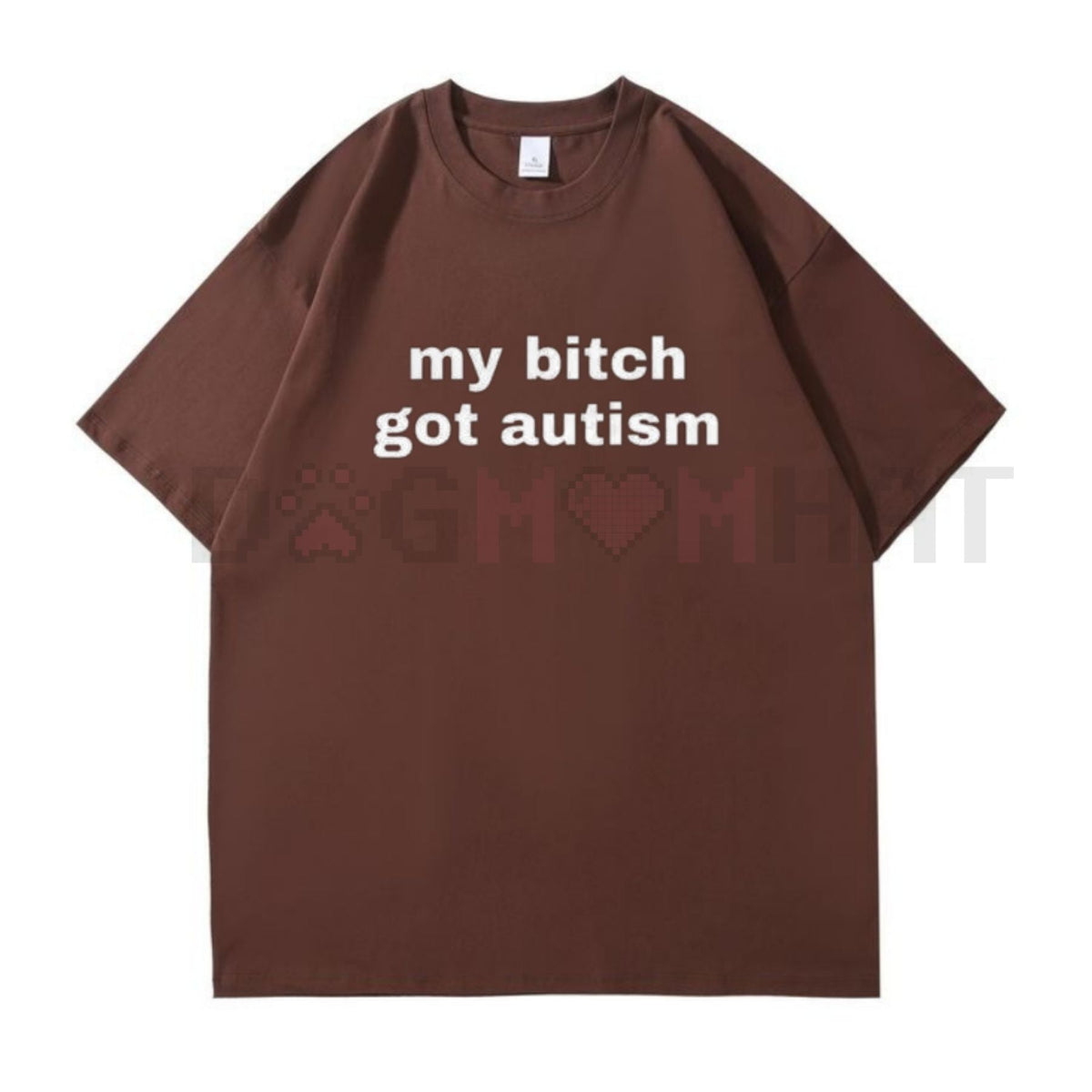 My Bit Got Autism' Dark Humor Ironic Meme Tee – Unisex Cotton Menswear, Trendy Gag Gift, Edgy Slogan T-Shirt