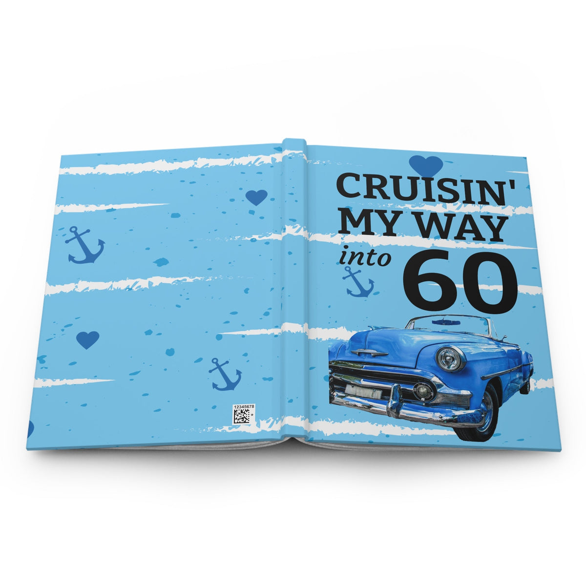 Cruisin' My Way into 60 Hardcover Journal | Vintage Blue Car Birthday Notebook