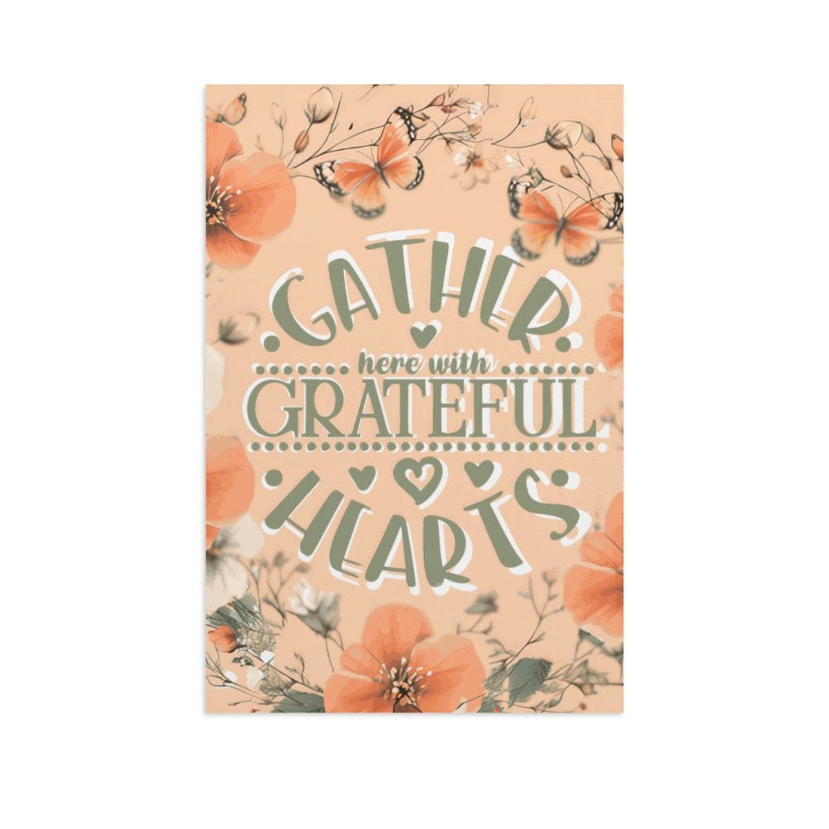 Gather Here with Grateful Hearts Orange Decorative Canvas Hanging Poster Unframed