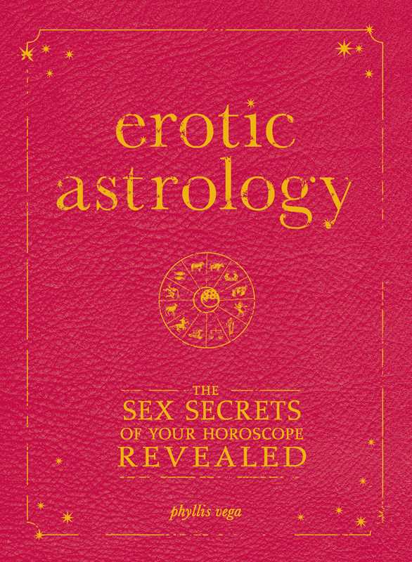 Erotic Astrology by Phyllis Vega - BoGo Special