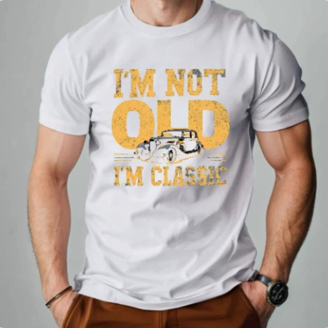 "I'm Not Old I'm Classic" Men's Short-sleeved Printed T-shirt