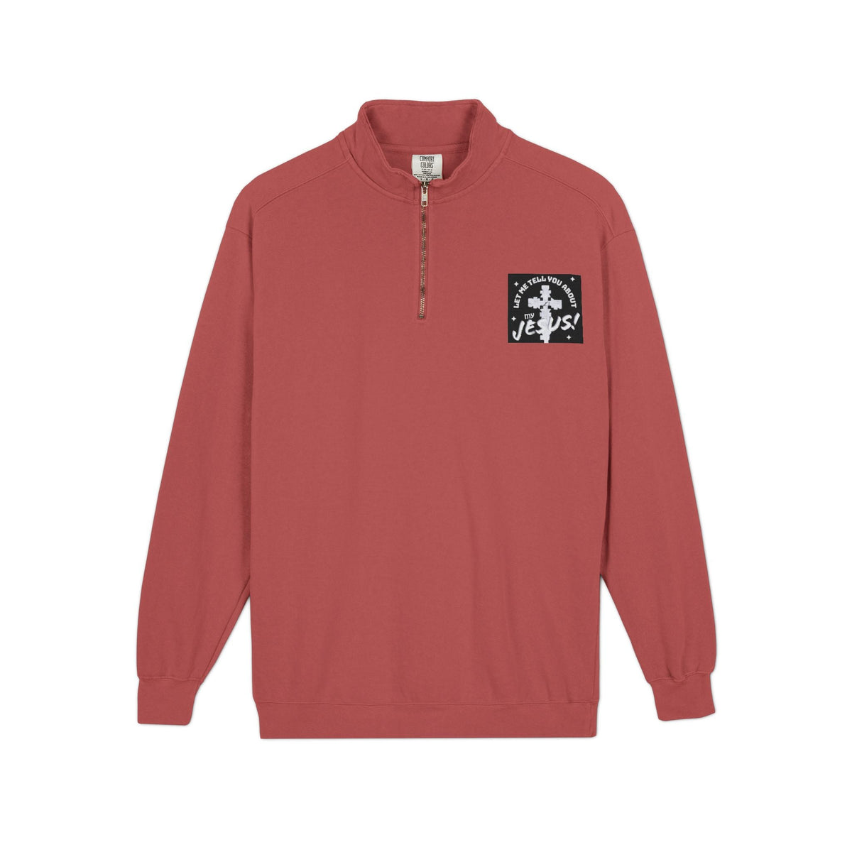 Faith Based Patch Quarter-Zip Sweatshirt | Let Me Tell You About My Jesus