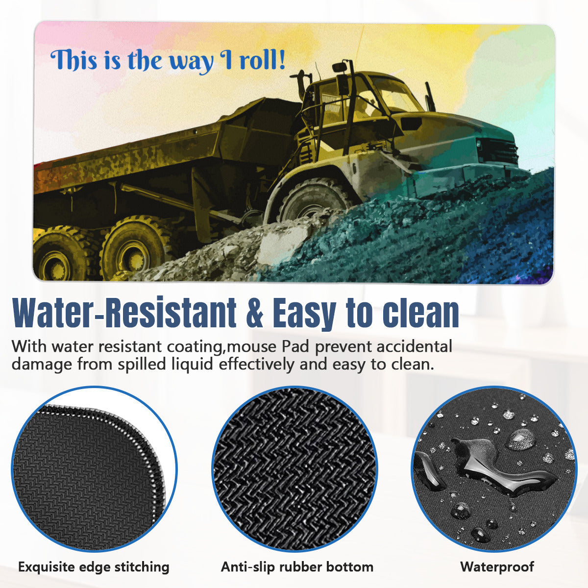 This Is the Way I Roll Dump Truck 40" x 20" Rectangle Mousepad Desk Mat