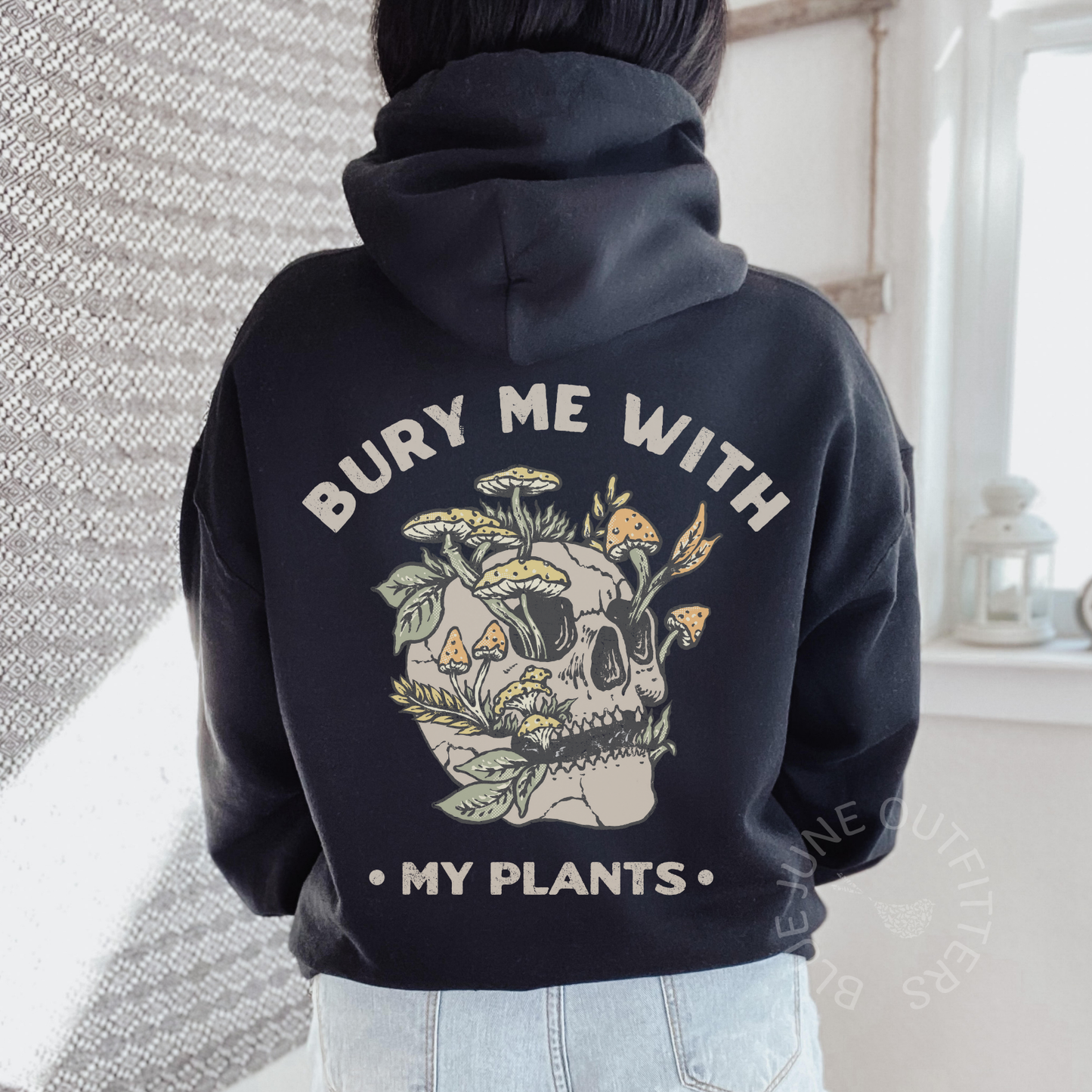 Bury Me With My Plants | Unisex Skull Mushrooms Hoodie