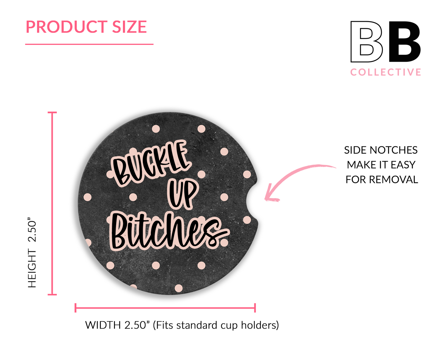 Posavasos de cerámica para coche "Buckle Up Bitches"