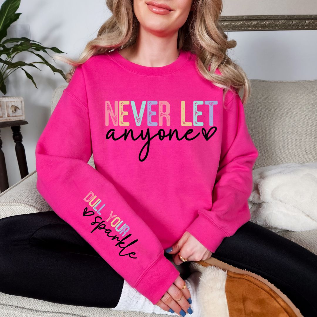 Sudadera estampada "Never Let Anyone" en dos colores