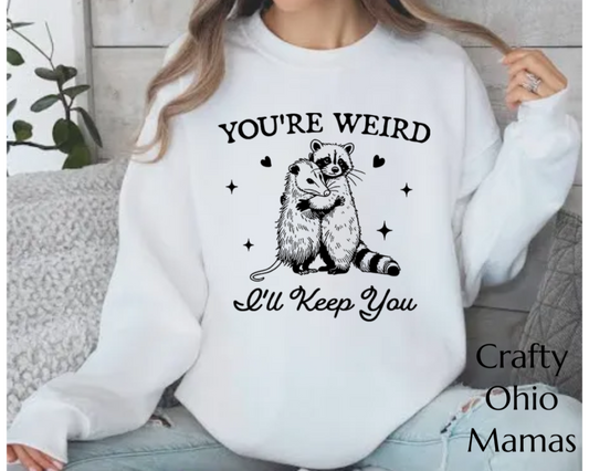 Eres rara, me quedaré con tu sudadera.