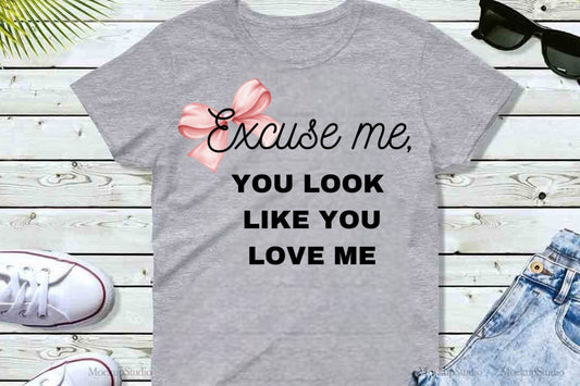 Disculpa, camiseta gris "It Looks Like You Love Me"