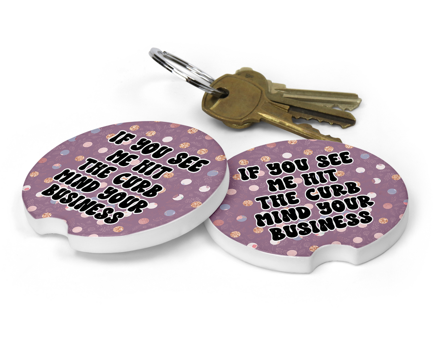 Si me ves golpear el bordillo, posavasos para coche