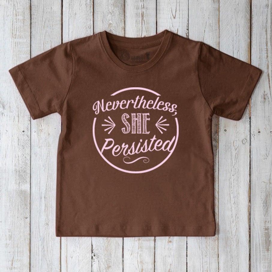 "Nevertheless, She Persisted" T-Shirt for Kids