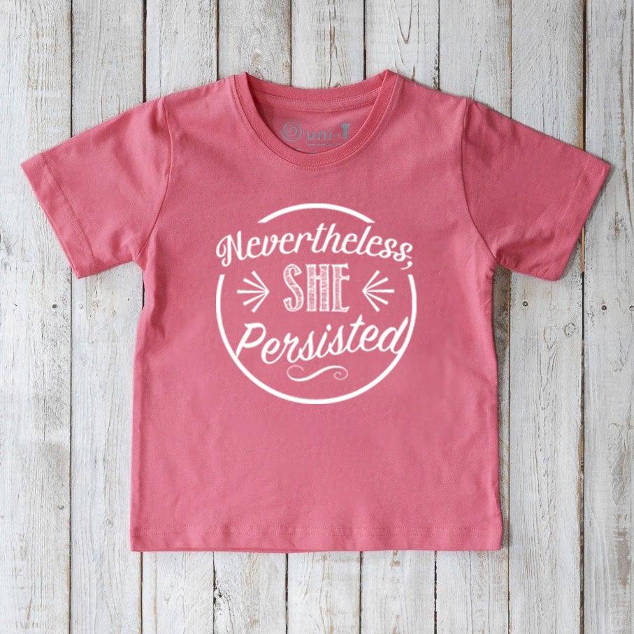 "Nevertheless, She Persisted" T-Shirt for Kids