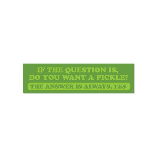 Eat Pickles Bumper Sticker