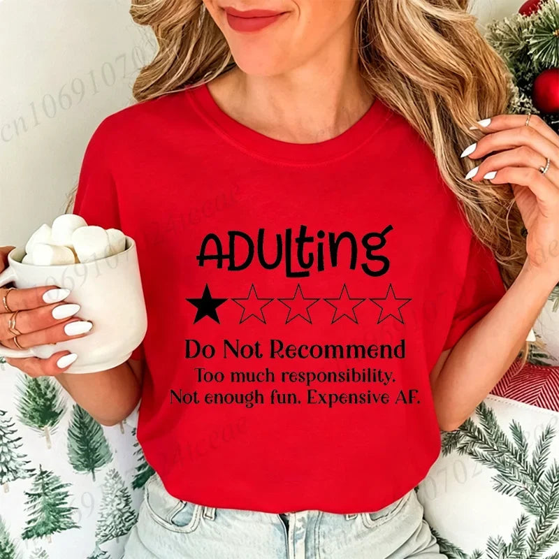 Funny Adulting Would Not Recommend Graphic Printed T-shirt Fashion Creative Design T Shirt Female Casual Crew Neck Short Sleeve