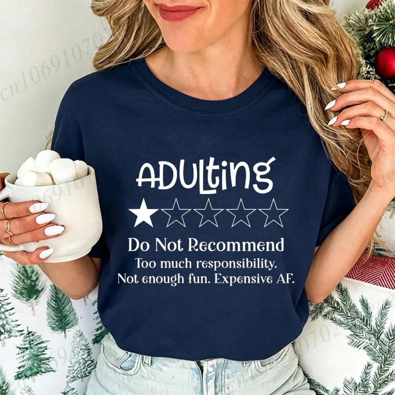 Funny Adulting Would Not Recommend Graphic Printed T-shirt Fashion Creative Design T Shirt Female Casual Crew Neck Short Sleeve