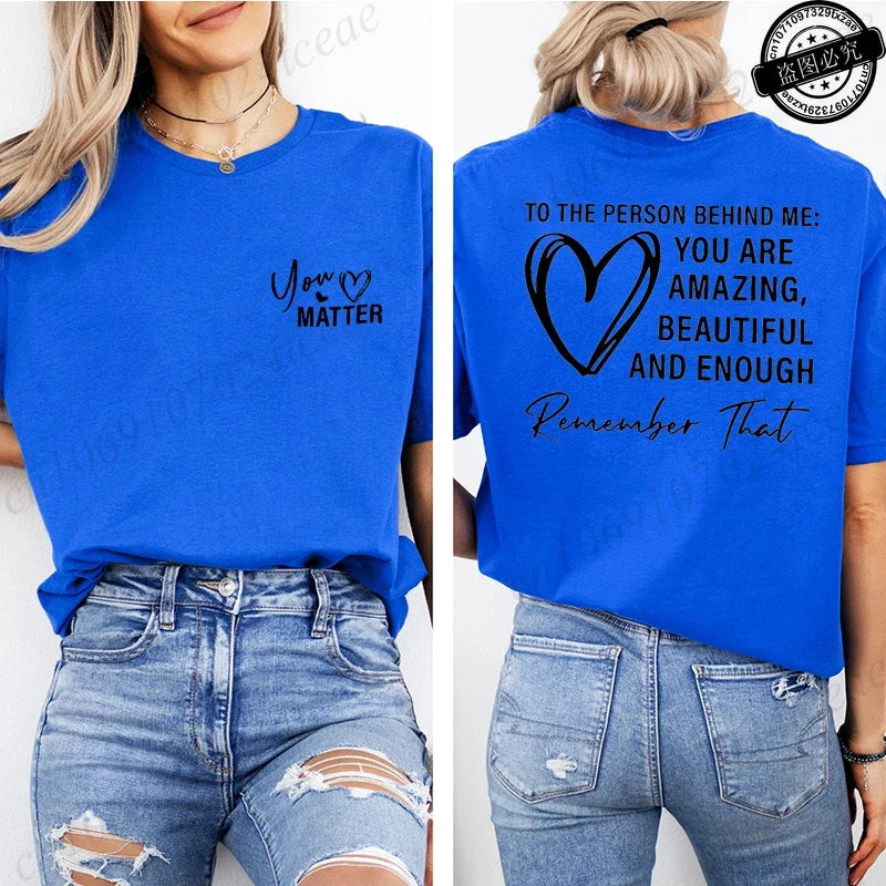 Women Tshirts Sport Casual T-Shirts Breathable Short Sleeve Oversized Tshirt To The Person Behind Me: You Are Amazing T-Shirts
