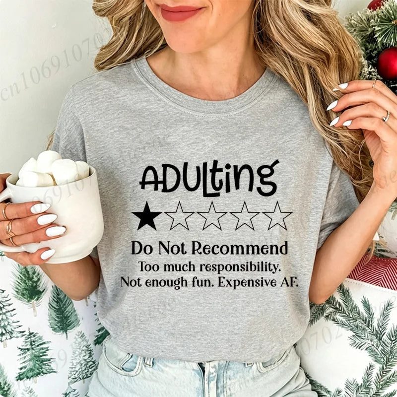 Funny Adulting Would Not Recommend Graphic Printed T-shirt Fashion Creative Design T Shirt Female Casual Crew Neck Short Sleeve