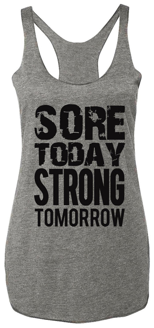 Today SSore TRONG Tomorrow Workout Tank Top Gray