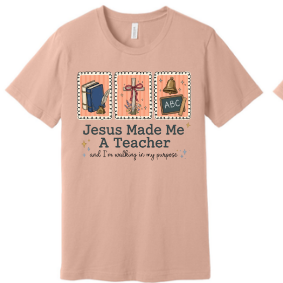 Jesus made me a teacher | 100% Cotton Tshirt | Christian Shirt | Stylish Trendy Apparel nn