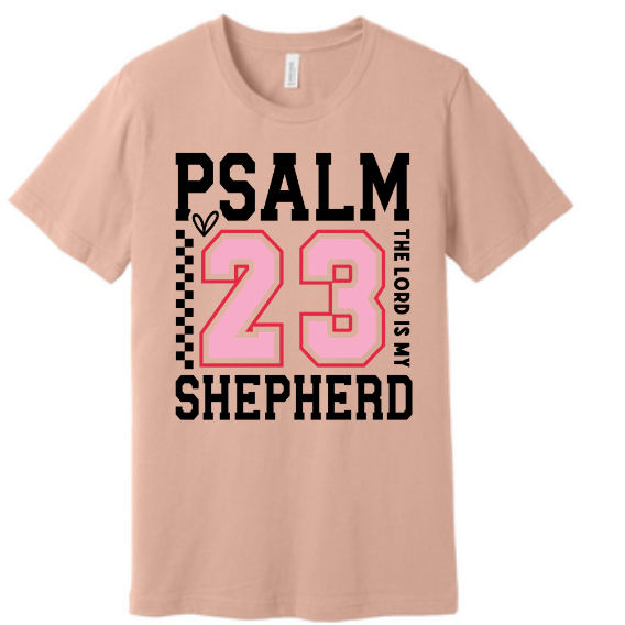 Psalm 23| 100% Cotton Tshirt | Christian Shirt | Stylish Trendy Apparel nn