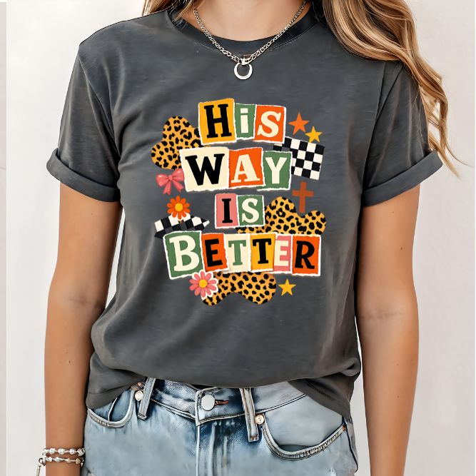 His way is better | 100% Cotton Tshirt | Christian Shirt | Stylish Trendy Apparel nn