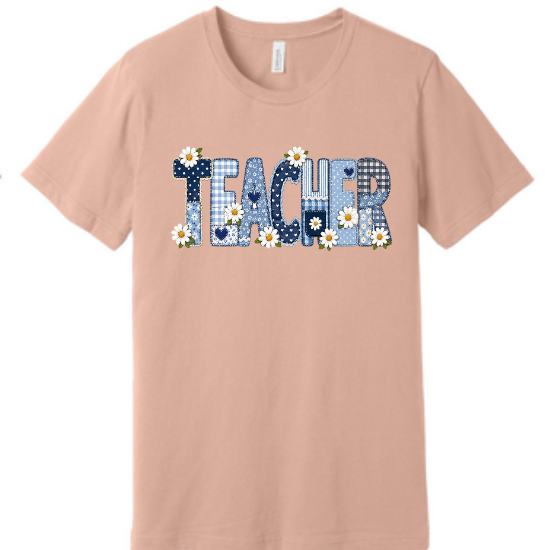 Teach daisy patchwork | 100% Cotton Tshirt | Christian Shirt | Stylish Trendy Apparel nn